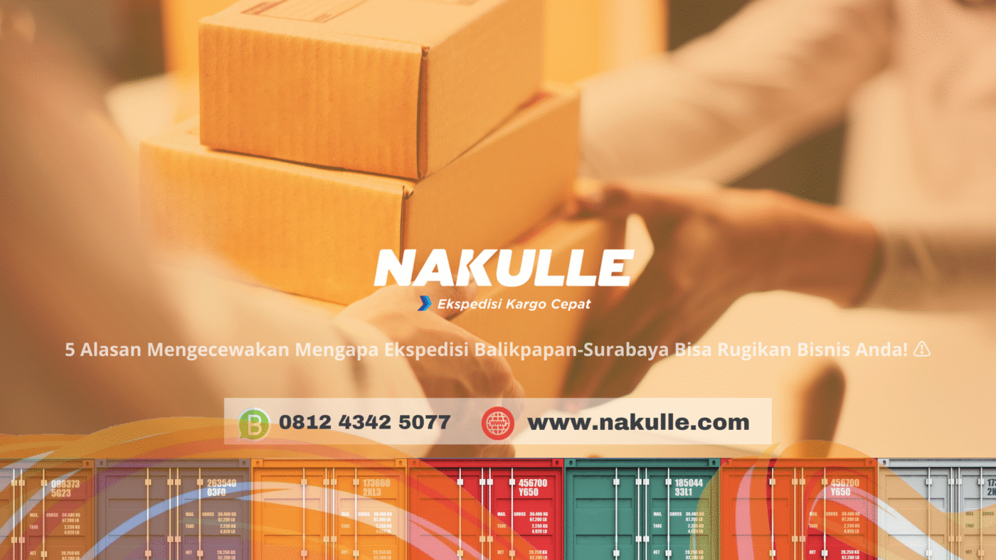 Ekspedisi Balikpapan-Surabaya Tercepat 3 Solusi Pengiriman Tanpa Ribet & 100% Aman! 🚛💨