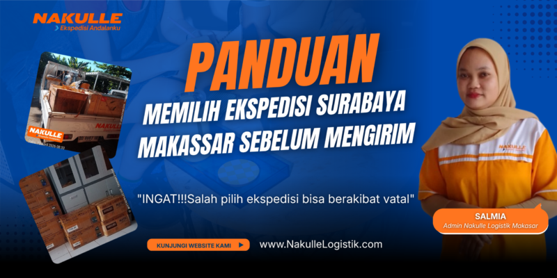Panduan Lengkap Memilih Ekspedisi Surabaya ke Makassar