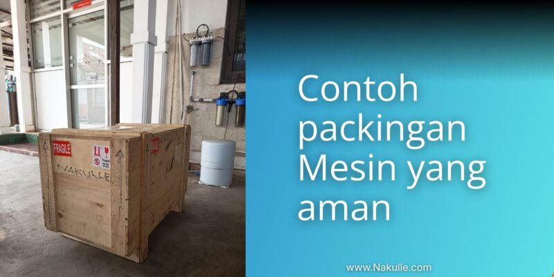 Tips Packing Mesin dan contohnya packingan mesin yang aman