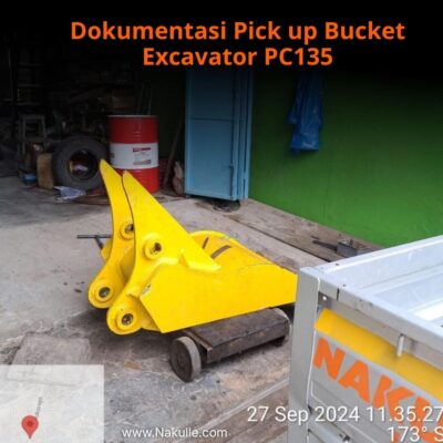 Dokumentasi penjemputan bucket excavator PC135 di Balikpapan oleh jasa ekspedisi Nakulle Logistik